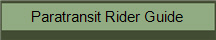 Paratransit Rider Guide